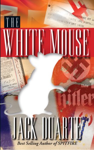 The White Mouse (World War II Series Book 5)