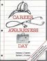 Career Awareness Day: A Prescription for Creating Job Awareness in Elementary and Intermediate School Students