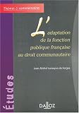 Revue Dalloz  / L'adaptation de la fonction publique française au droit communautaire