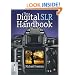 The Digital SLR Handbook
