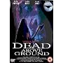 Dead Above Ground [2002]