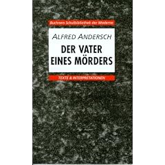 Der Vater eines M�rders: Texte und Interpretationen