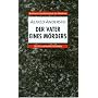 Der Vater eines M�rders: Texte und Interpretationen
