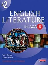 A2 English Literature for AQA/B (AS & A2 English Literature for AQA B)
