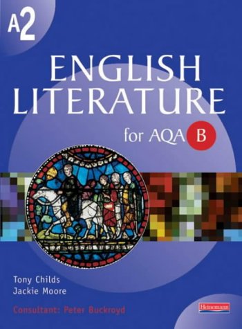 A2 English Literature for AQA/B (AS & A2 English Literature for AQA B)