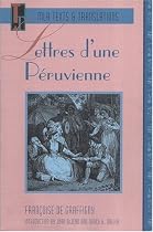 Lettres D'Une Peruvienne (Texts and Translations : Texts, No 2) (French Edition)
