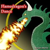 Flamedragon's Dance | [Gary Martin]