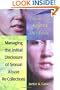 I Never Told Anyone This Before: Managing the Initial Disclosure of Sexual Abuse Re-Collections