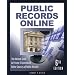 Public Records Online, 6th Edition: The Master Guide to Private & Goverment Online Sources of Public Records (Public Records Online)