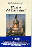 El rapto del Santo Grial (Narrativas Hispanicas) (Spanish Edition)