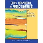 Ethics, Jurisprudence, and Practice Management in Dental Hygiene by Vickie J. Kimbrough and Charla J. Lautar