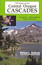 One Hundred Hikes in the Central Oregon Cascades (100 Hikes)