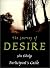 The Journey of Desire: Searching for the Life We'Ve Only Dreamed of