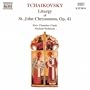 Tchaikovsky: Liturgy of St. John Chrysostom, Op. 41
