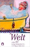 Tanjas Welt - Weitere 60 launige Geschichten - so richtig aus dem Leben - Tanja Wekwerth