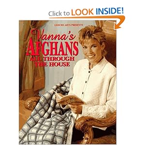 Vanna's Afghans All Through the House - Janica York 