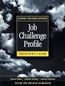 Job Challenge Profile, Facilitator's Guide Package (Includes Participant Workbook Pkg, and Facilitator's Guide): Learning from Work Experience (J-B CCL (Center for Creative Leadership))