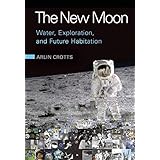 the new moon water exploration and future habitation