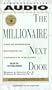 The Millionaire Next Door: The Surprising Secrets Of Americas Wealthy