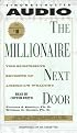 The Millionaire Next Door : The Surprising Secrets Of Americas Wealthy