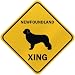 ONLY " NEWFOUNDLAND XING " CROSSING SIGN DOG