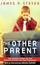 The Other Parent: The Inside Story of the Media's Effect on Our Children