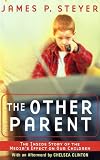The Other Parent: The Inside Story of the Media's Effect on Our Children
