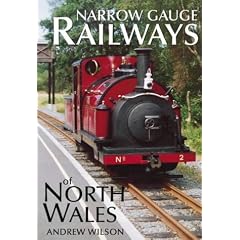 Narrow Gauge Railways of North Wales