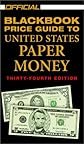 The Official Blackbook Price Guide to United States Paper Money