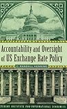 Accountability and oversight of US exchange rate policy