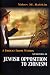 A
Threat
from
Within:
A
Century
of
Jewish
Opposition
to
Zionism
