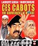 Ces cabots qui gouvernent le monde