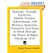 Dynamic Thought: Harmony, Health, Success, Achievement, Self Mastery, Optimism, Prosperity and Peace of Mind Through the Power of Right Thinking 1923