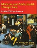 Books : Medicine and Public Health Through Time for AQA GCSE