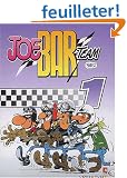 Joe Bar team, tome 1