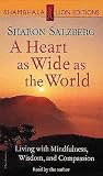A Heart As Wide as the World