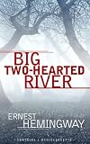 Big two-hearted river