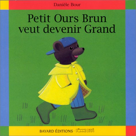 Petit Ours brun veut devenir grand