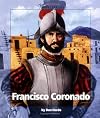 Francisco Coronado (Watts Library: Exploration)