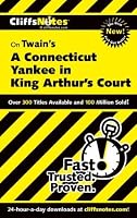 CliffsNotes on Twain's A Connecticut Yankee in King Arthur's Court
