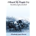I Heard My People Cry: One Family's Escape From Russia