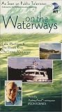 On the Waterways, Vol. 6 - Lake Michigan & the Illinois River / The Lower Mississippi