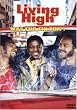 Living High - Was f�r ein Trip!