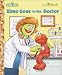Search : Elmo Goes to the Doctor (Jellybean Books(R))