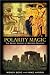 Polarity Magic: The Secret History of Western Religion