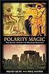 Polarity Magic: The Secret History of Western Religion