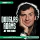 Douglas Adams at the "BBC"