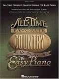 All-Time Favorite Country Songs for Easy Piano (Easy Piano Songbook)
