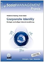Corporate Identity: Strategie nachhaltiger Unternehmensführung