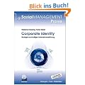Corporate Identity: Strategie nachhaltiger Unternehmensf�hrung